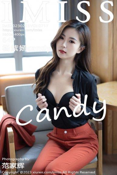 [IMISS爱蜜社美女] 2023.02.15 NO.717 杨紫嫣candy