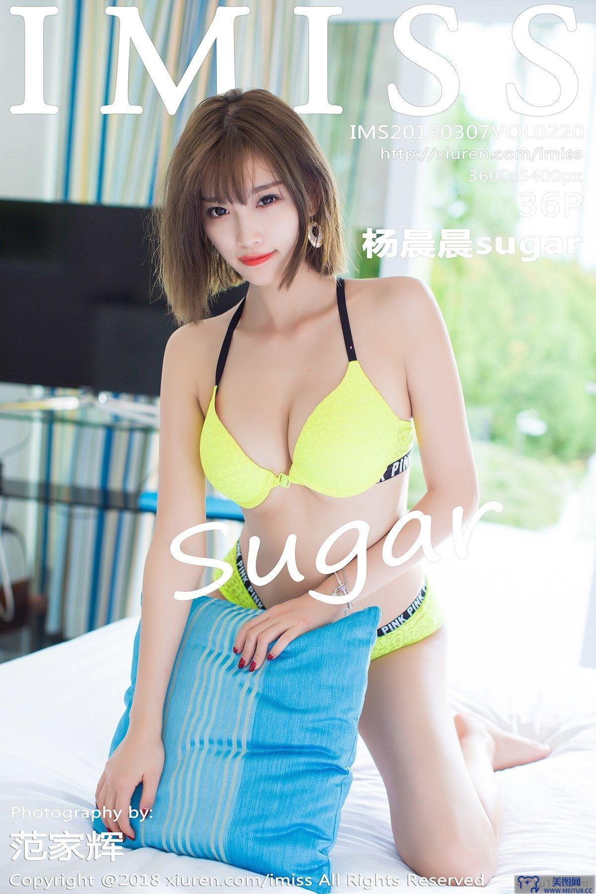 [IMISS爱蜜社美女] 2018.03.07 VOL.220 杨晨晨sugar