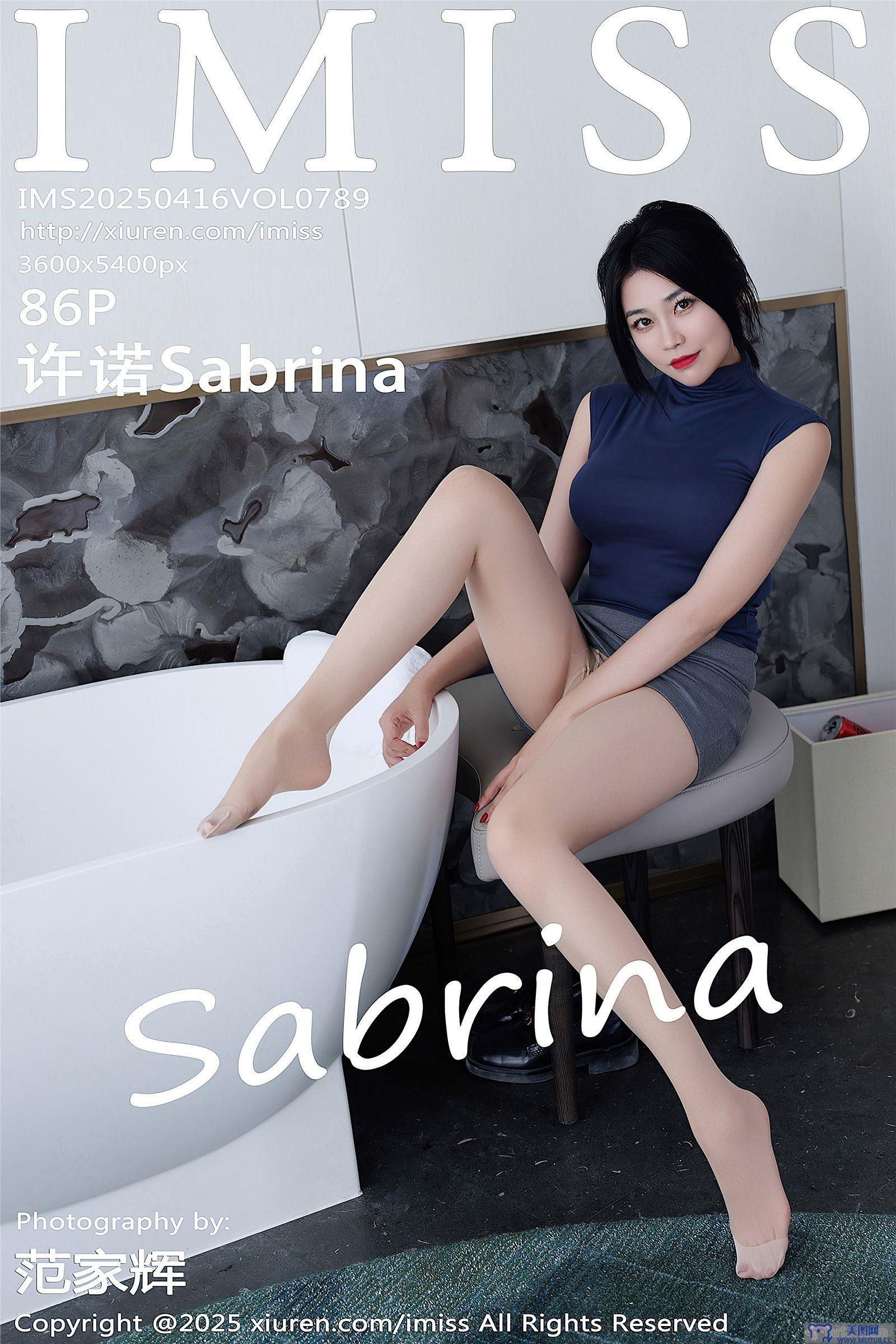 [IMISS爱蜜社美女] 2025.04.16 NO.789 许诺Sabrina