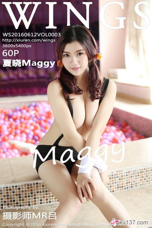 [WingS影私荟] 2016.06.12 Vol.003 夏晓Maggy